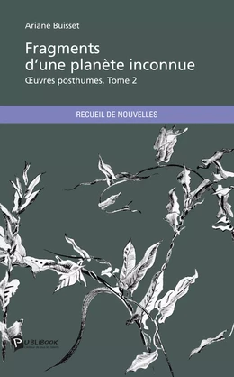 Fragments d'une planète inconnue - Tome 2