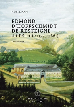 Edmond d’Hoffschmidt de Resteigne dit l’Ermite (1777-1861)