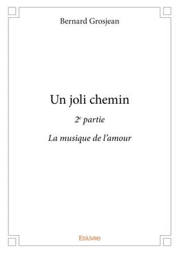 Un joli chemin - 2e partie