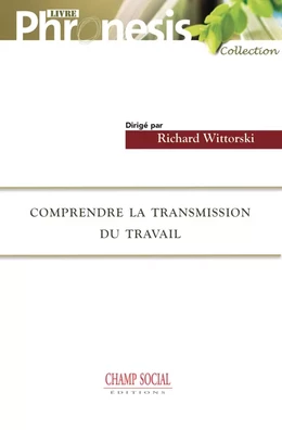 Comprendre la transmission du travail