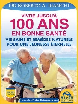 Vivre jusqu'à 100 ANS en bonne santé