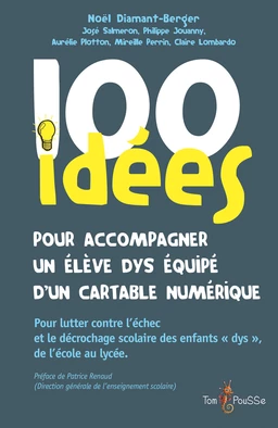 100 idées pour accompagner un élève dys équipé d'un cartable numérique