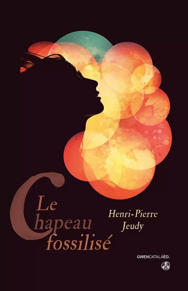 Le chapeau fossilisé - Henri-Pierre Jeudy - Gwen Catalá Éditeur