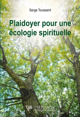 Plaidoyer pour une écologie spirituelle