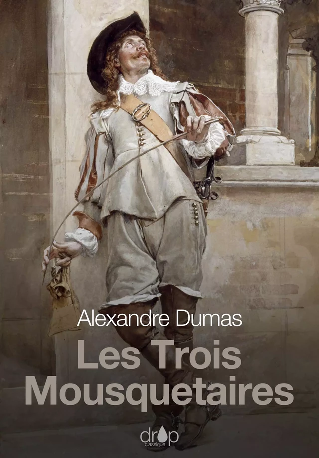 Les Trois Mousquetaires - Alexandre Dumas - Les éditions Pulsio