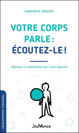 Votre corps parle : écoutez-le !