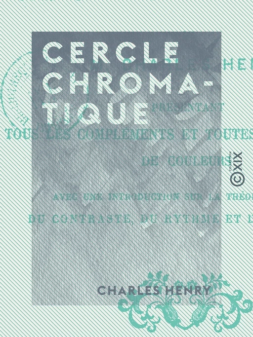 Cercle chromatique - Charles Henry - Collection XIX