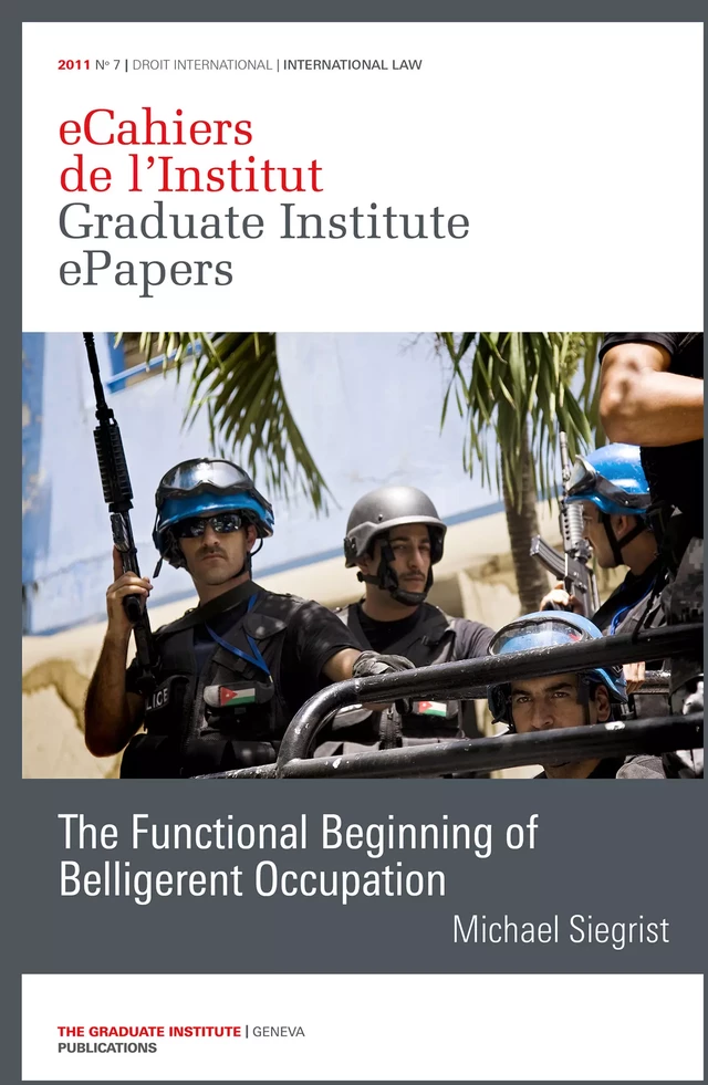 The Functional Beginning of Belligerent Occupation - Michael Siegrist - Graduate Institute Publications