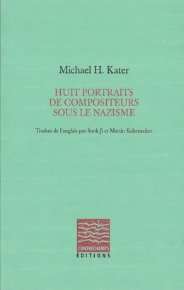 Huit portraits de compositeurs sous le nazisme