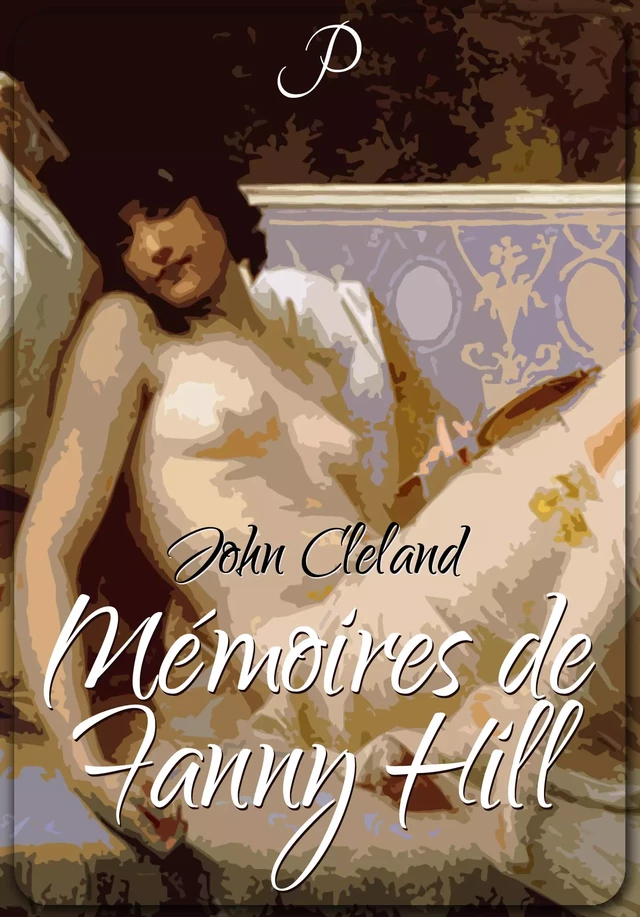 Mémoires de Fanny Hill - John Cleland - Les éditions Pulsio