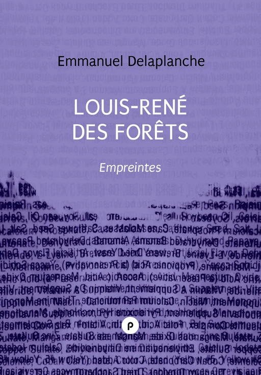 Louis-René des Forêts : Empreintes - Emmanuel Delaplanche - publie.net