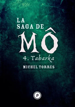 La Saga de Mô - Tome 4 : Tabarka