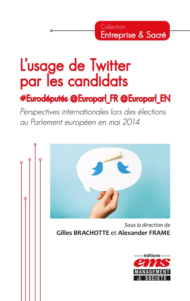 L'usage de Twitter par les candidats #Eurodéputés @Europarl_FR @Europarl_EN - Gilles Brachotte, Alexander FRAME - Éditions EMS