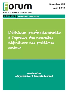 Forum 154 : L'éthique professionnelle à l'épreuve des nouvelles définitions des problèmes sociaux