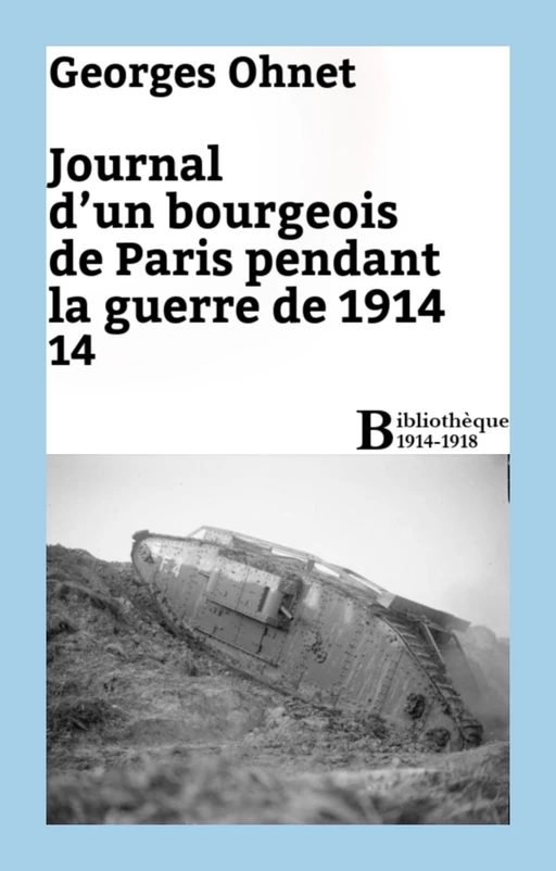 Journal d'un bourgeois de Paris pendant la guerre de 1914 - 14 - Georges Ohnet - Bibliothèque malgache