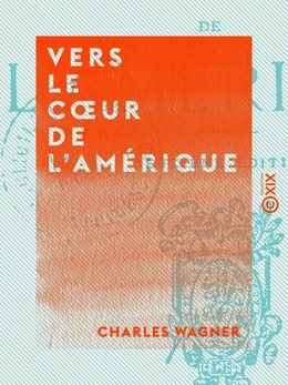 Vers le cœur de l'Amérique