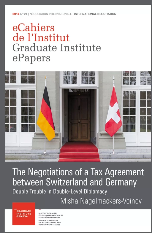 The Negotiations of a Tax Agreement between Switzerland and Germany - Misha Nagelmackers-Voinov - Graduate Institute Publications