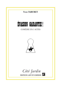 Evasion garantie