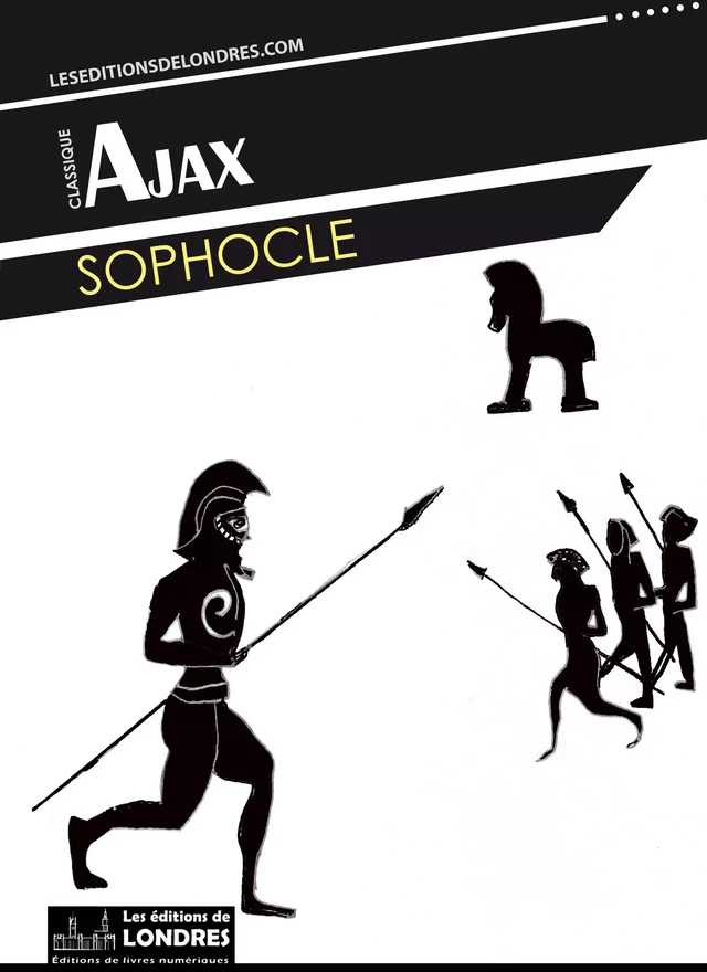 Ajax -  Sophocle - Les Editions de Londres