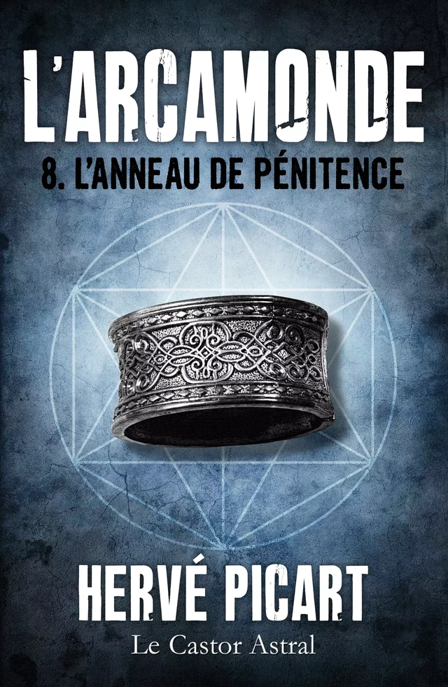 L'Anneau de pénitence - Hervé Picart - Le Castor Astral éditeur