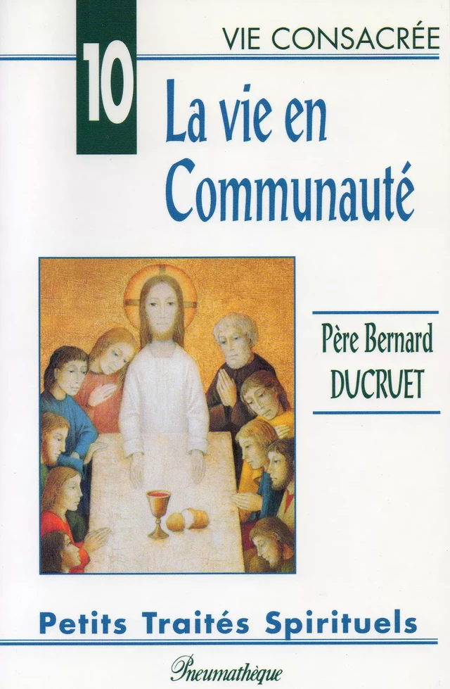 La vie en communauté - Bernard Ducruet - Editions des Béatitudes