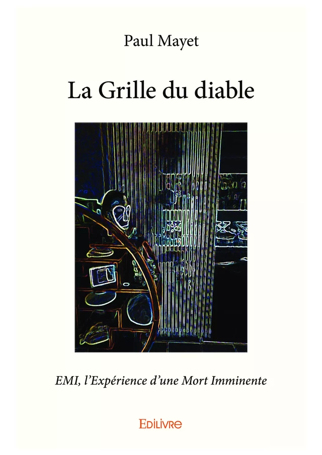 La Grille du diable - Paul Mayet - Editions Edilivre