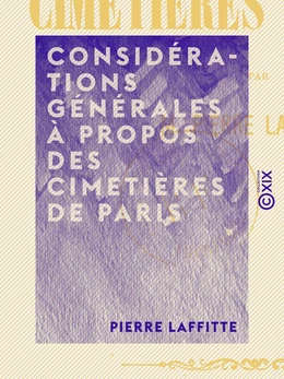 Considérations générales à propos des cimetières de Paris