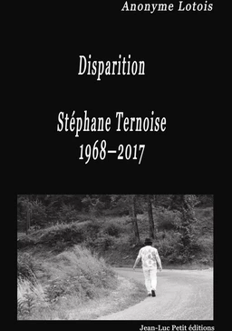 Disparition Stéphane Ternoise 1968-2017