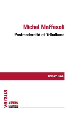 Michel Maffesoli : Postmodernité et Tribalisme