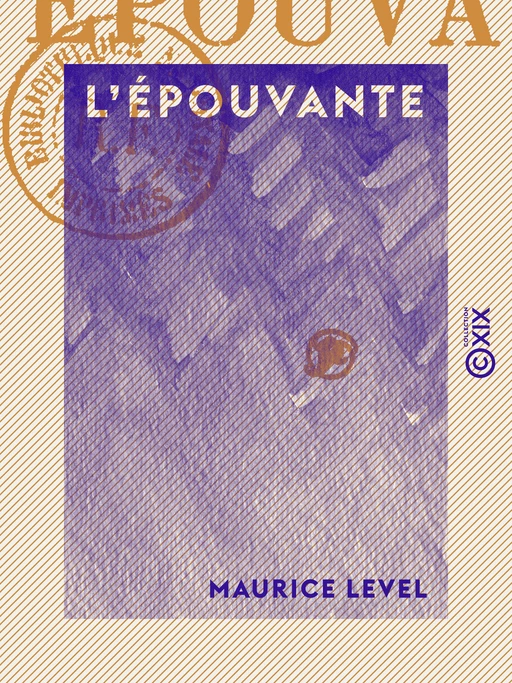 L'Épouvante - Maurice Level - Collection XIX