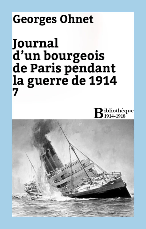 Journal d'un bourgeois de Paris pendant la guerre de 1914 - 7 - Georges Ohnet - Bibliothèque malgache