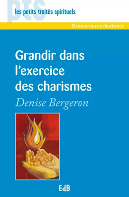 Grandir dans l'exercice des charismes