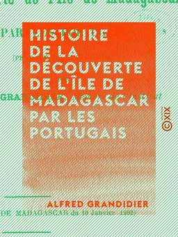 Histoire de la découverte de l'île de Madagascar par les Portugais