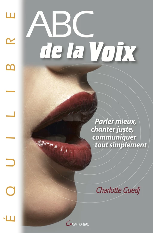 ABC de la voix - Charlotte Guedj - Grancher