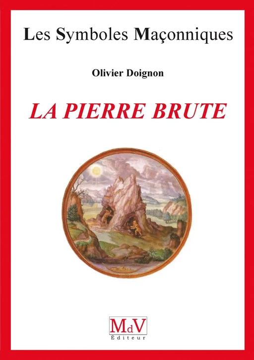 N.9 La pierre brute - Olivier Doignon - MdV éditeur