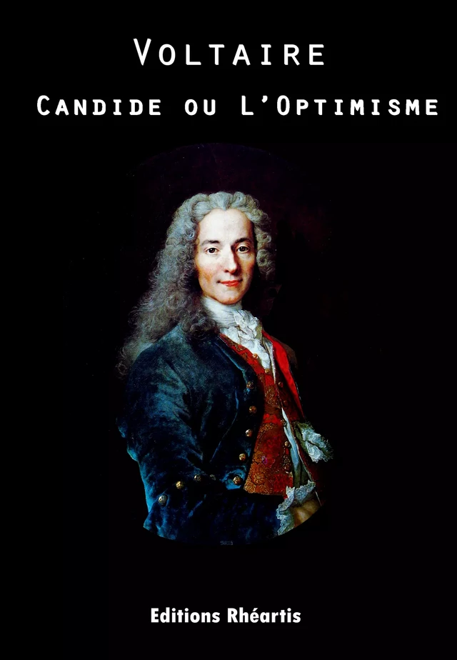 Candide ou L'optimisme - François-Marie Arouet - Editions Rhéartis