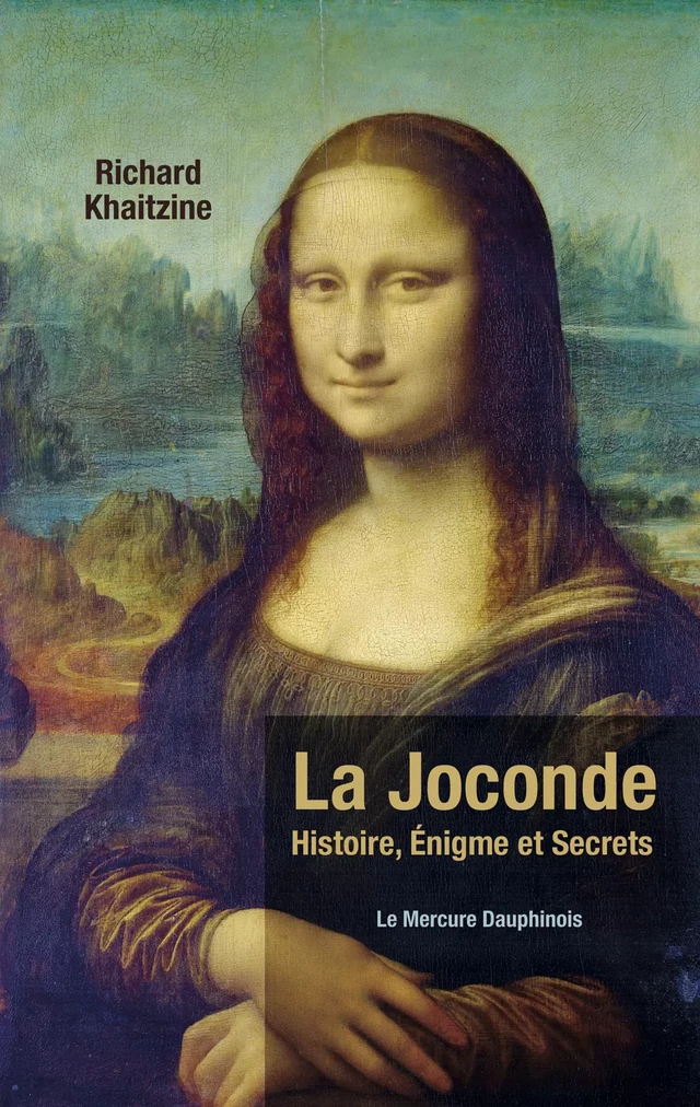 La Joconde - Richard KHAITZINE - Le Mercure Dauphinois