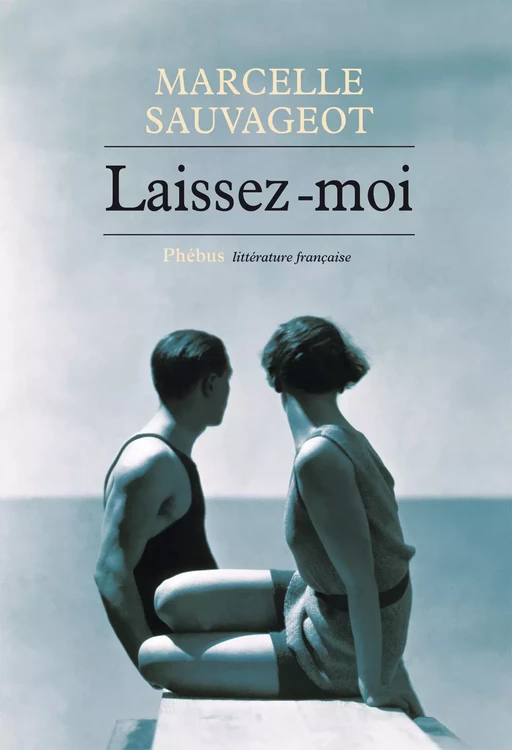 Laissez-moi - Marcelle Sauvageot - Libella