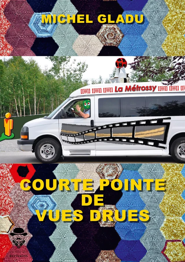 Courte pointe de vues drues - Michel Gladu - Société des écrivains