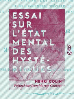 Essai sur l'état mental des hystériques