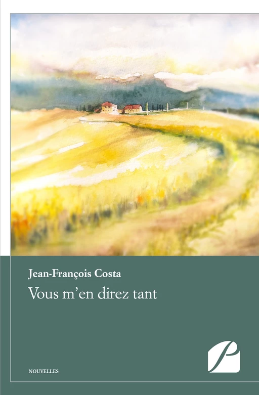 Vous m'en direz tant - Jean-François Costa - Editions du Panthéon