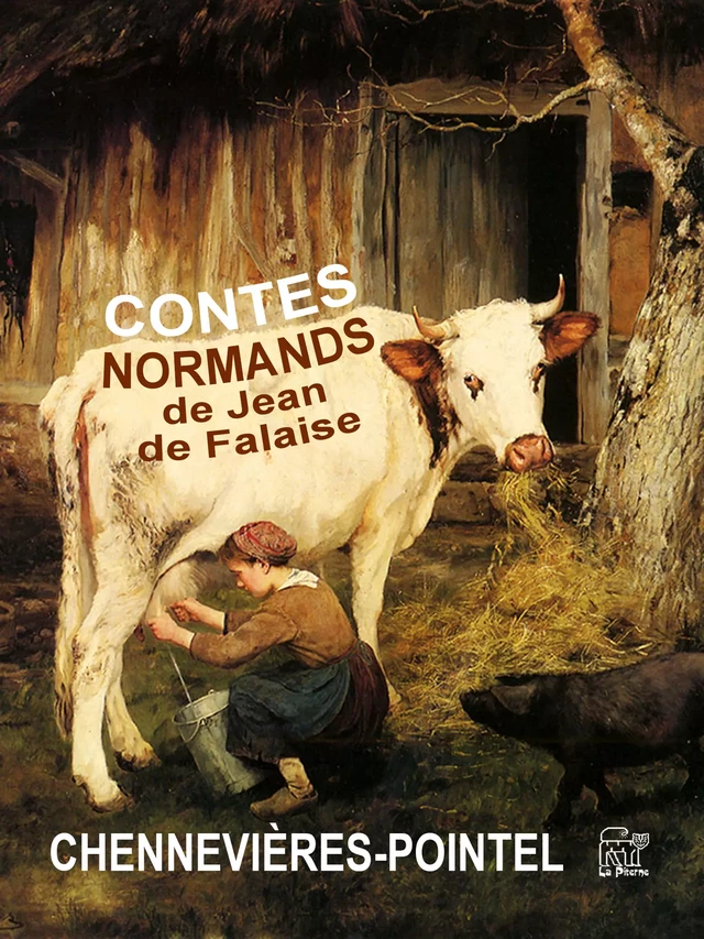 Contes normands par Jean de Falaise - de Chennevières-Pointel Charles-Philippe - La Piterne