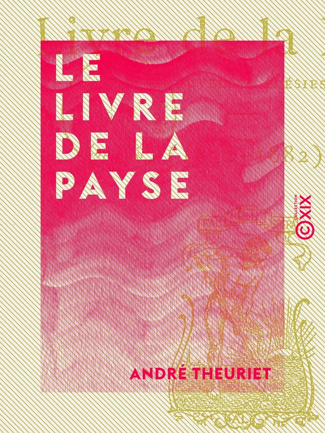 Le Livre de la Payse - André Theuriet - Collection XIX