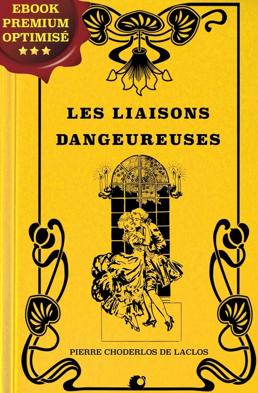 Les liaisons dangereuses - Pierre Choderlos De Laclos - Alicia Éditions