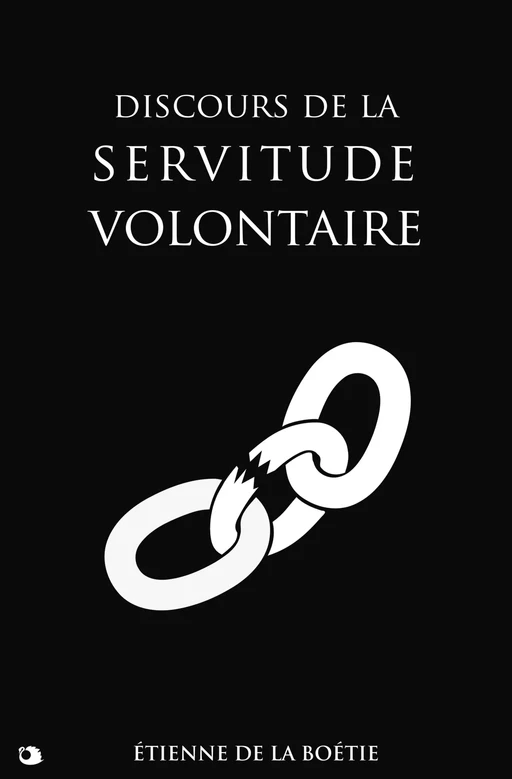 Discours de la servitude volontaire - Étienne de La Boétie - Alicia Éditions