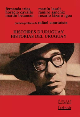 Histoires d'Uruguay / Historias del Uruguay