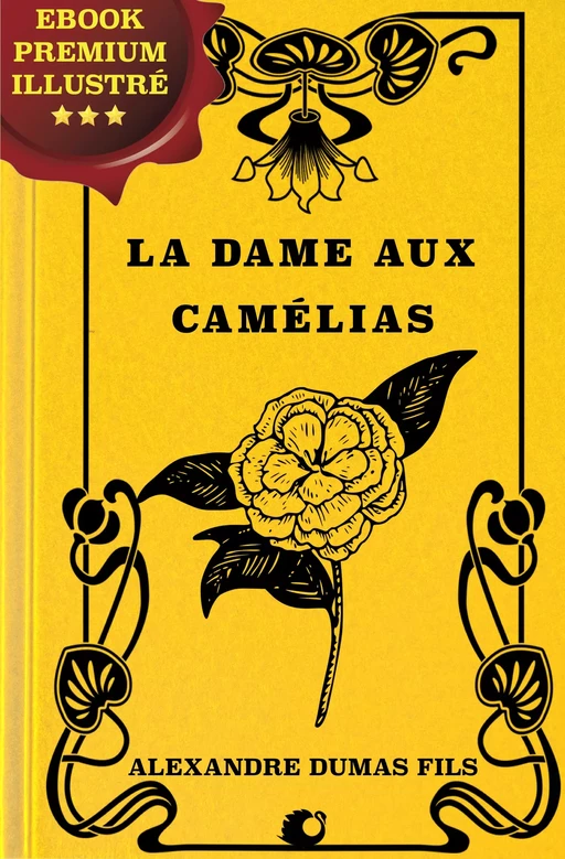 La Dame aux Camélias - Alexandre Dumas Fils - Alicia Éditions