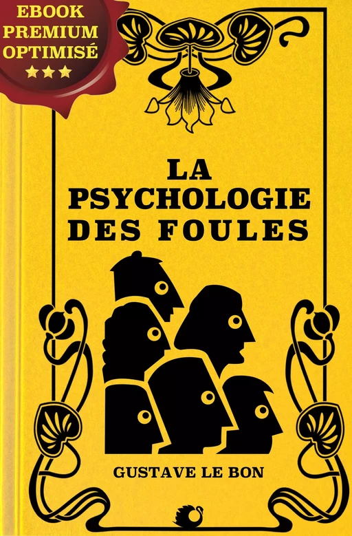 La psychologie des foules - Gustave Le Bon - Alicia Éditions