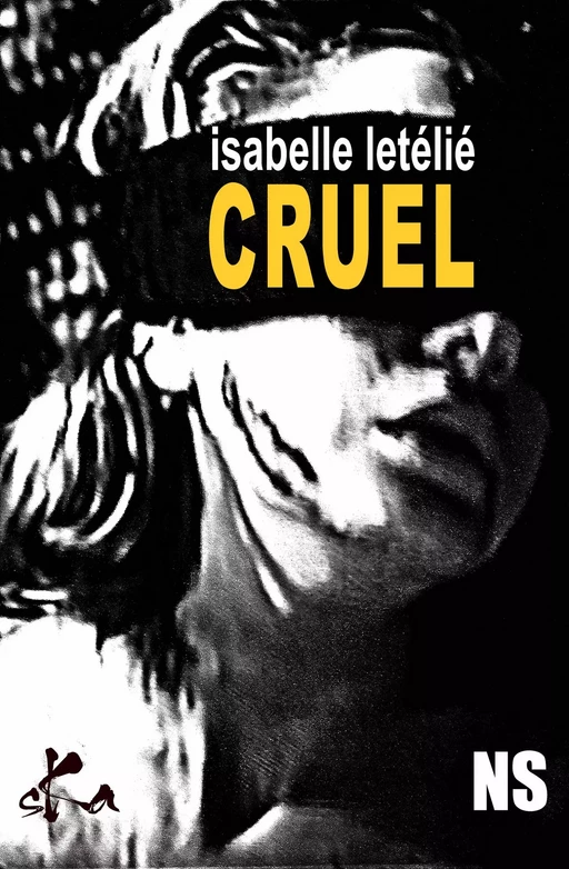 Cruel - Isabelle Letelié - SKA