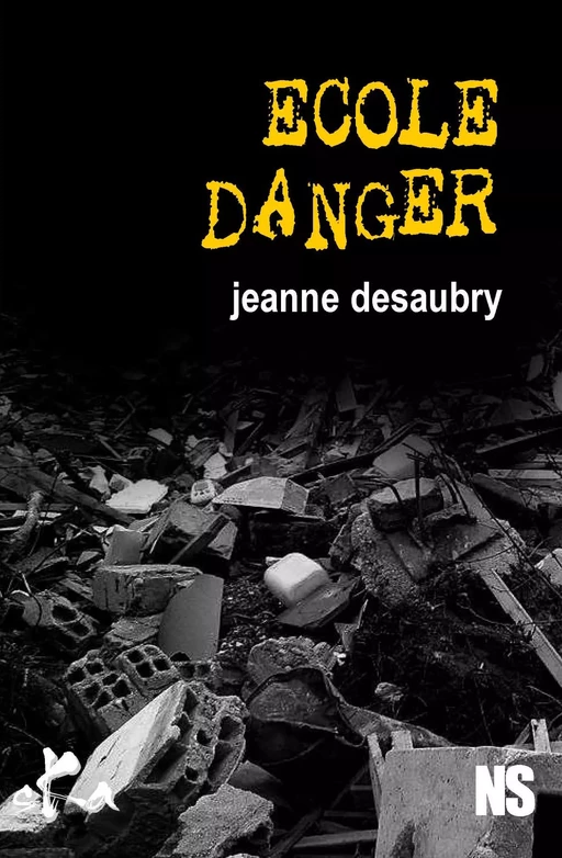 Ecole danger - Jeanne Desaubry - SKA